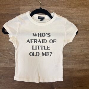 Dry Goods Graphic Tee XS ‘Who’s Afraid of Little Old Me’ Baby Tee